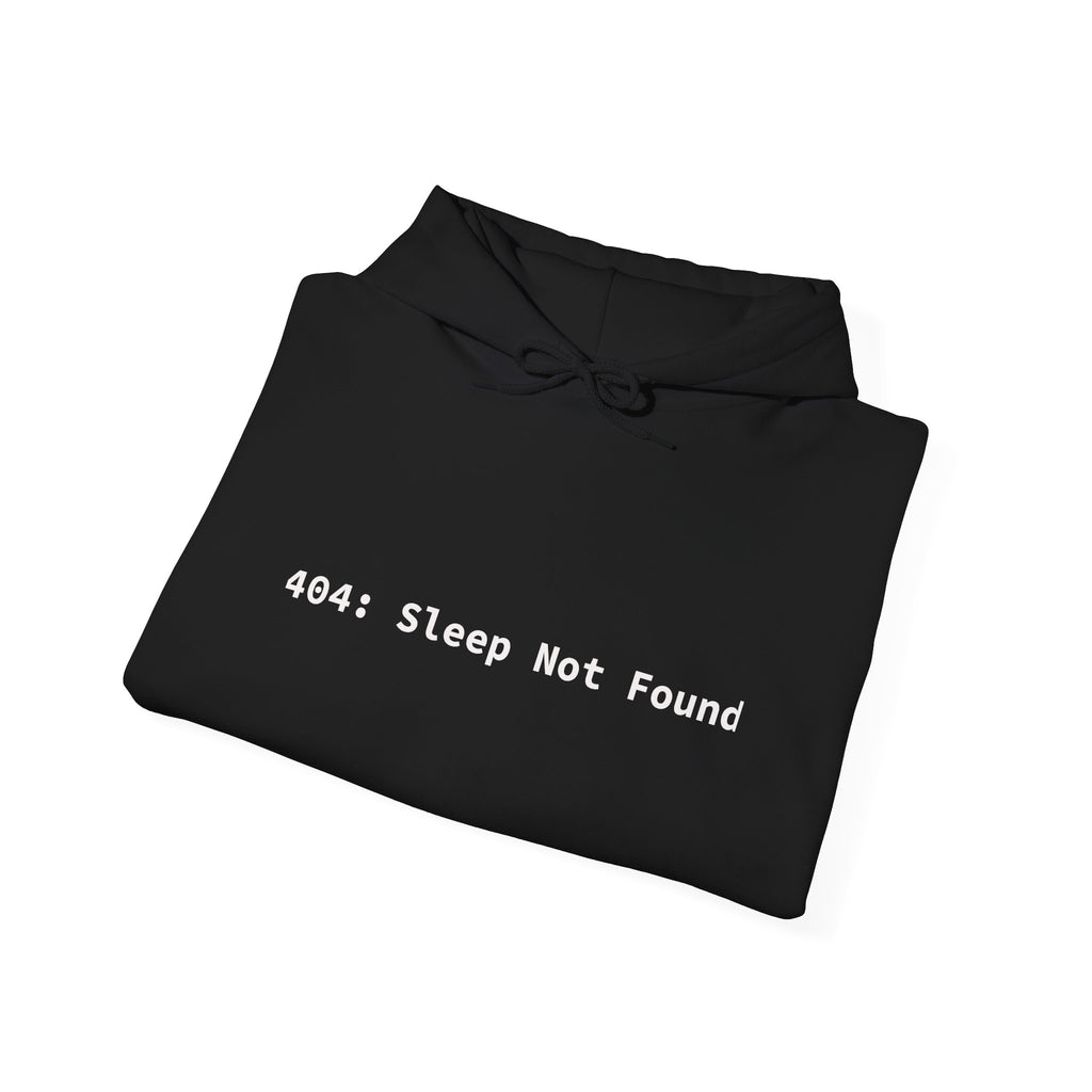 Developer Hoodie - "404: Sleep Not Found"