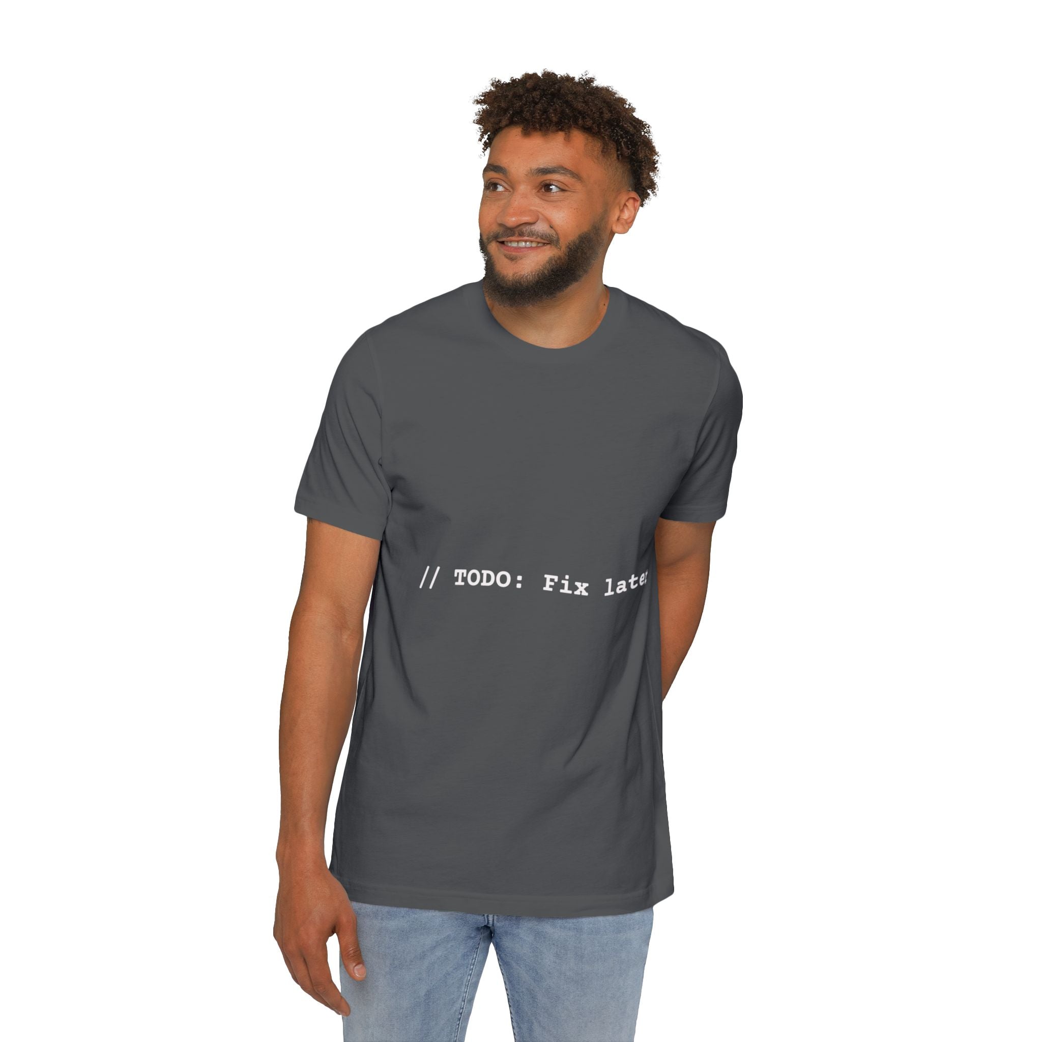 Developer T-Shirt - "// TODO: Fix Later"